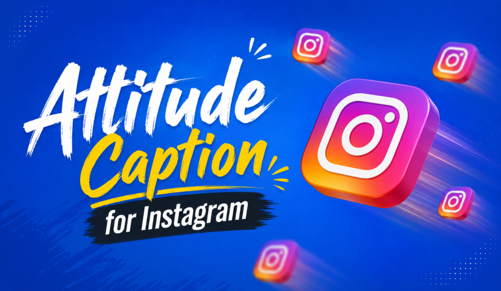 attitude Caption for Instagram